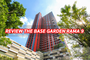 EP.1282 รีวิว คอนโด The Base Garden พระราม 9 ใกล้ Airport Link รามคำแหง ประมาณ 700 ม.