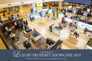 Siam Paragon Luxury Property Showcase 2019 คัดสรรที่สุดแห่งโครงการที่พักอาศัยเหนือระดับ เติมเต็มทุกความต้องการอย่างสมบูรณ์แบบ